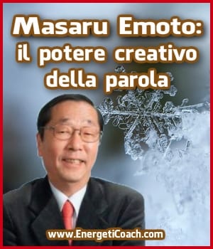 Masaru Emoto: il potere creativo della parola