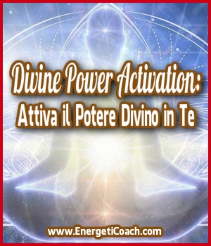 Divine Power Activation: Attiva il Potere Divino in Te